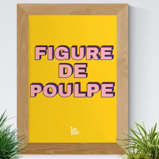 Affiche A4 Figure de Poulpe