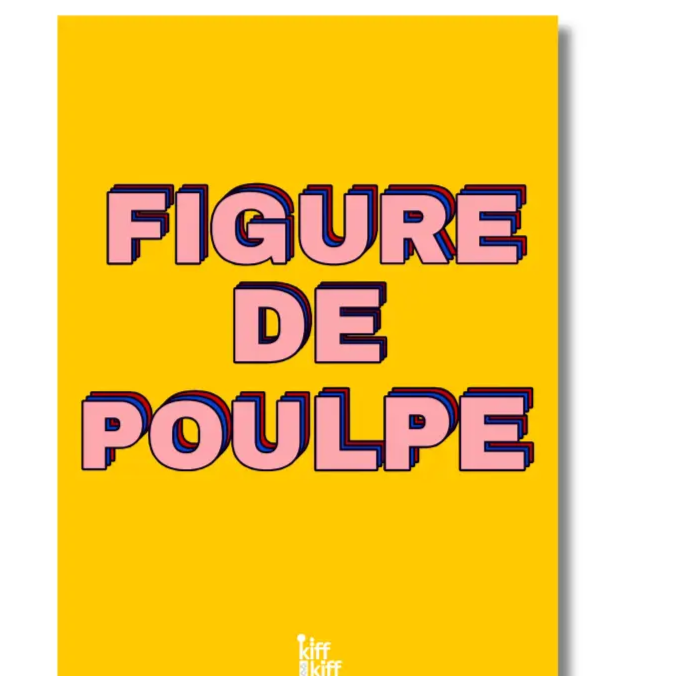 Affiche A4 Figure de Poulpe