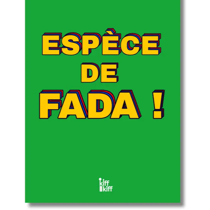 Affiche Espèce de Fada