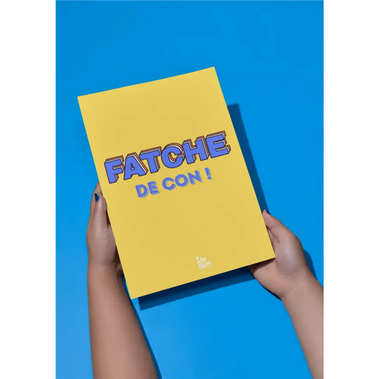 Affiche Fatche de Con