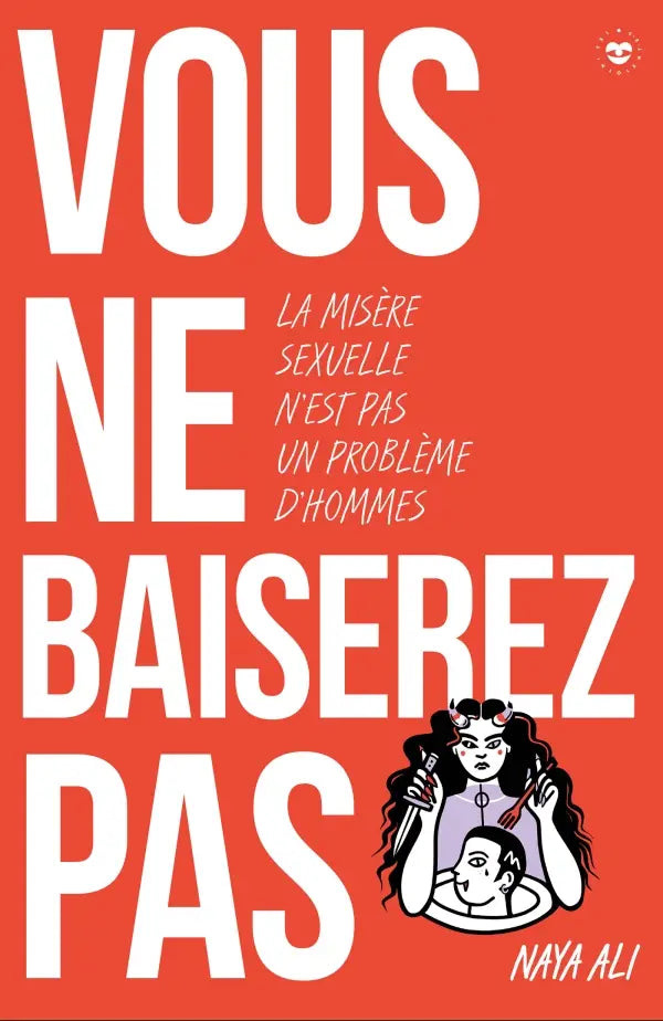 Couverture du livre Vous Ne Baiserez Pas ! avec illustration cartoon sur la révolution intime