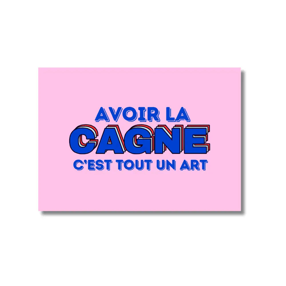Carte postale –Avoir la cagne c’est tout un art - carte postale