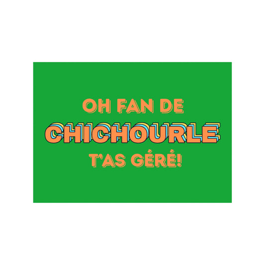 Carte postale verte vibrante oh fan de chichourle t’as géré en bonne humeur