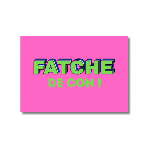 Carte postale – Fatche de con!
