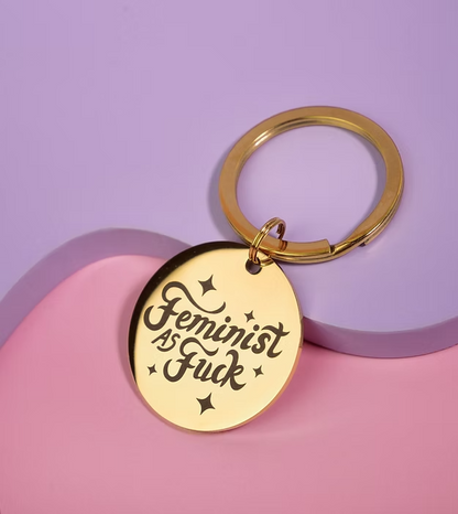 Porte-clé feministe as fuck
