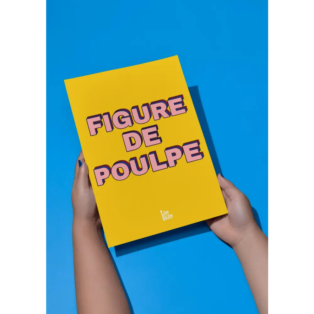 Affiche A4 Figure de Poulpe