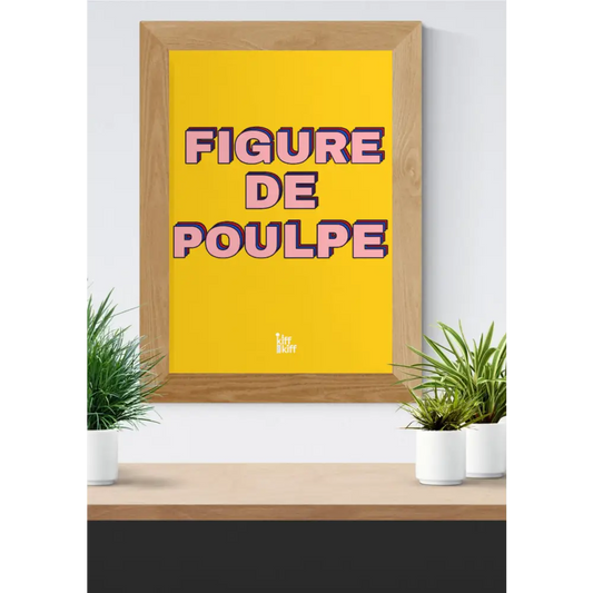 Affiche A4 Figure de Poulpe