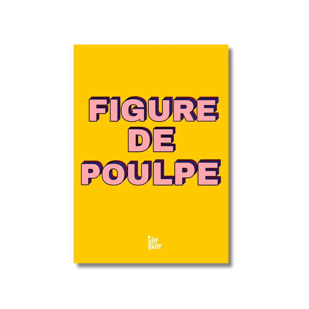 Affiche A4 Figure de Poulpe