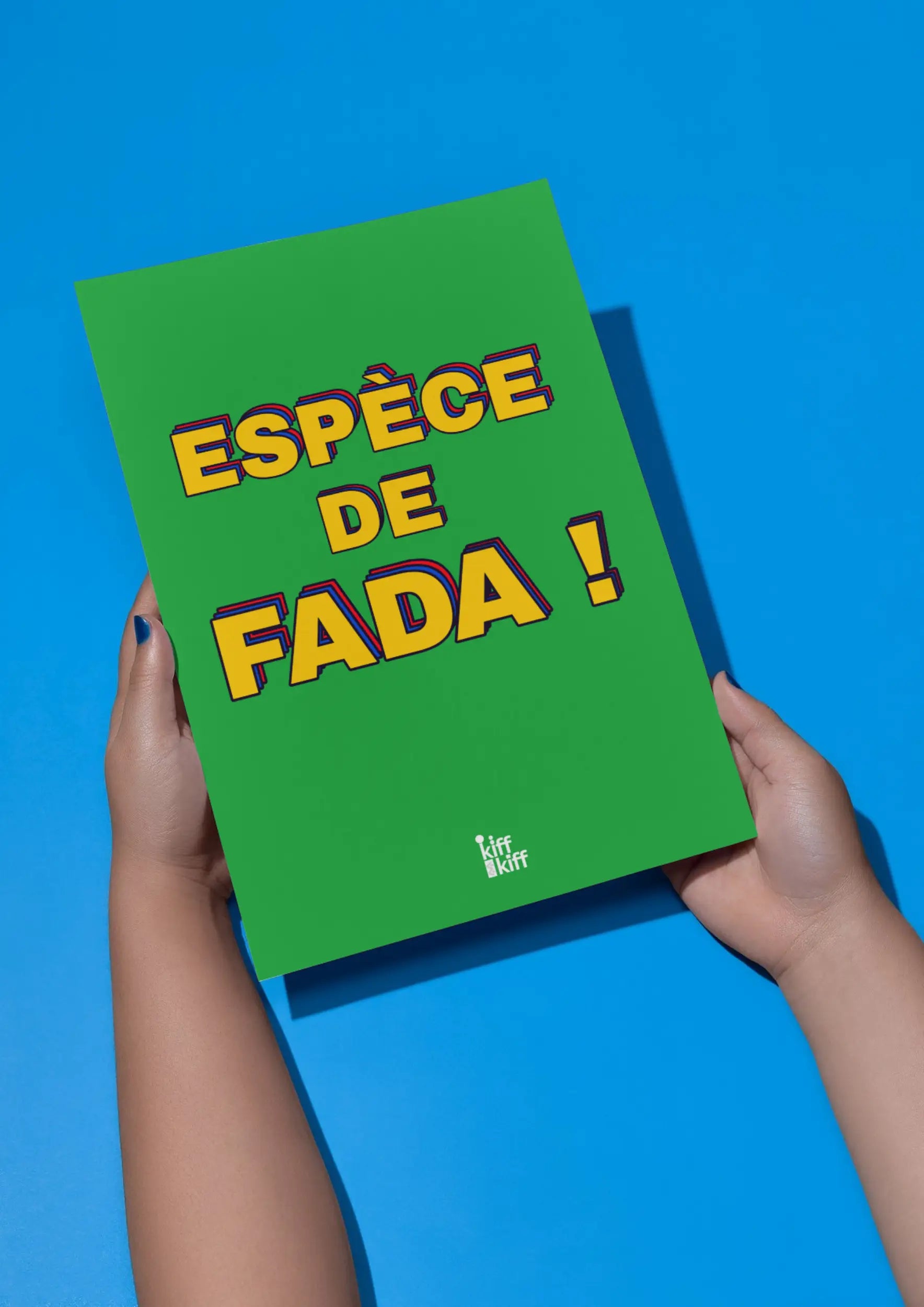 Affiche Espèce de Fada : livre vert avec texte jaune espèce de fada, poster déco original kiff bonne humeur