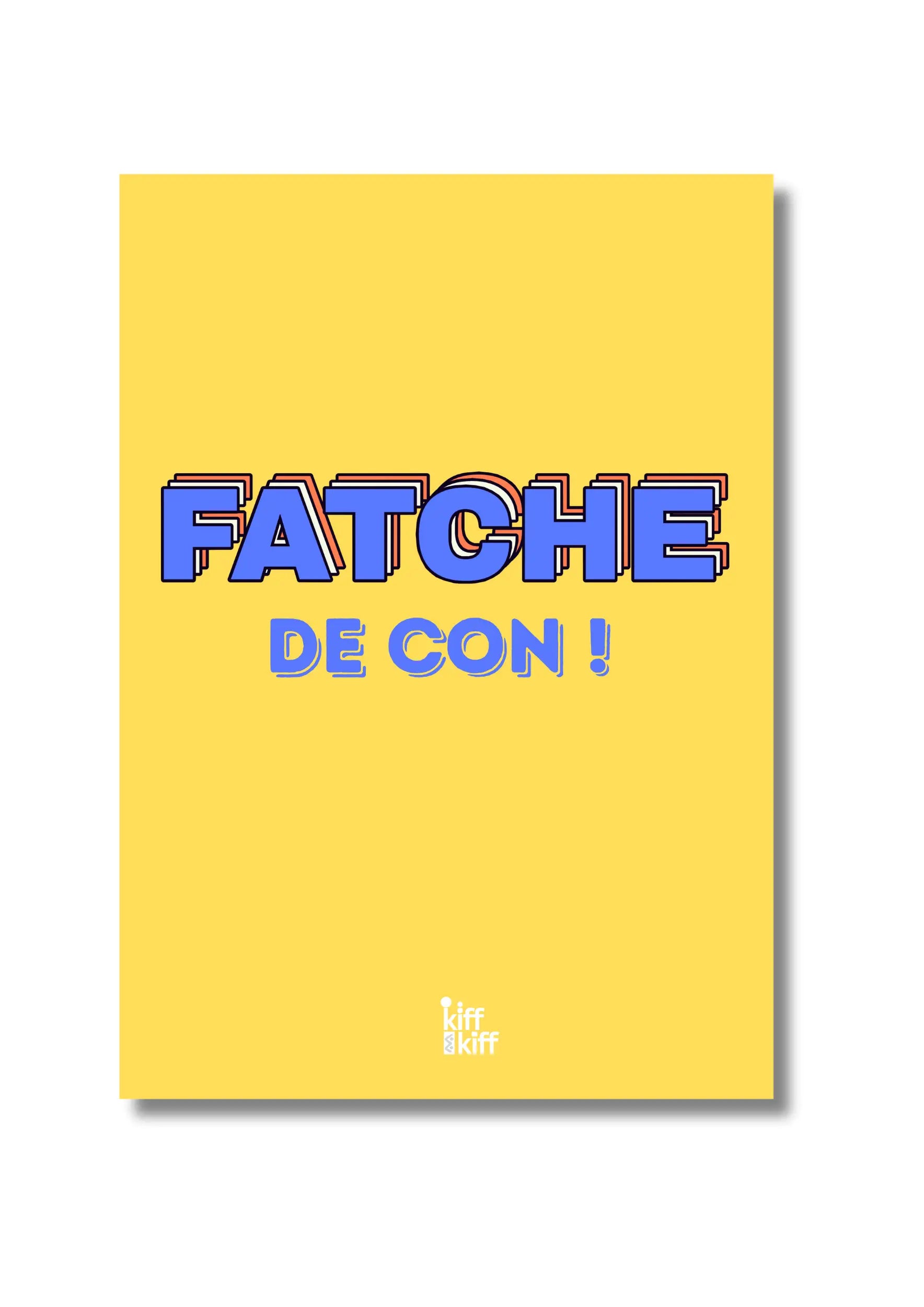 Affiche Fatche de Con jaune vif avec texte bleu rétro 3D