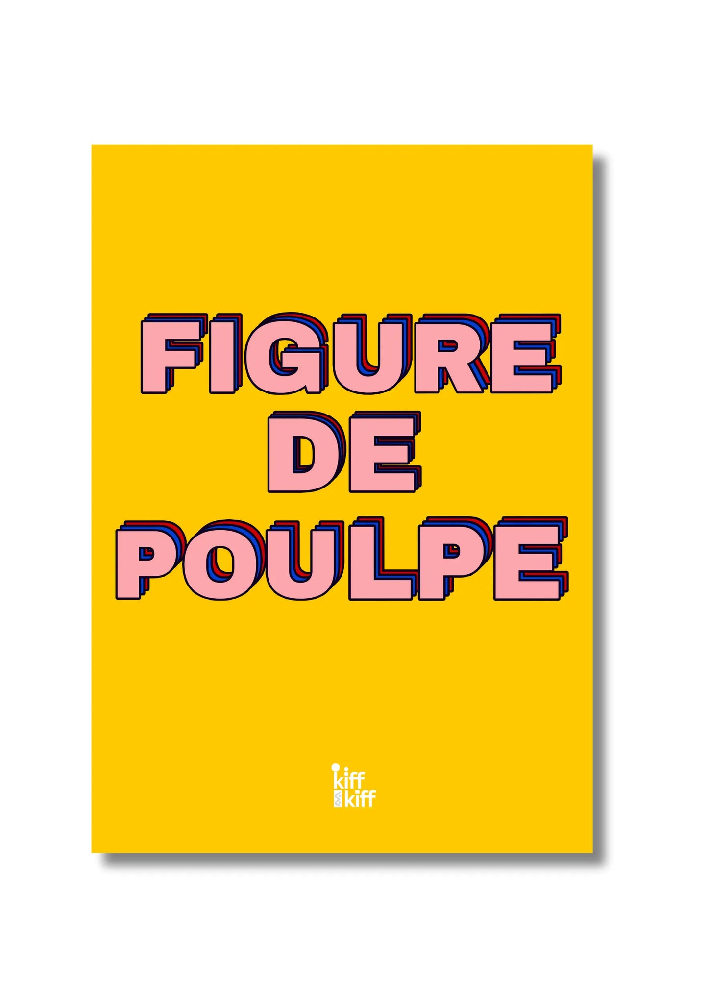 Affiche Figure de Poulpe : déco murale kiff en jaune vibrant et rose rétro