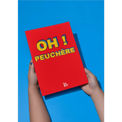 Affiche Oh! Peuchère
