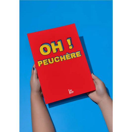 Affiche Oh! Peuchère