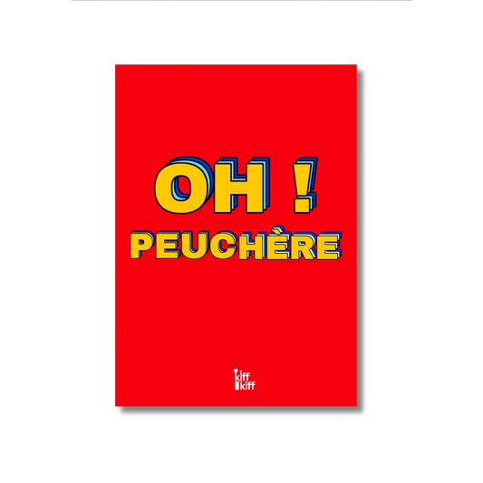 Affiche Oh! Peuchère