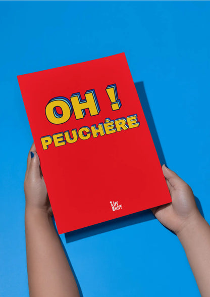 Affiche Oh! Peuchère: déco murale originale en rouge vif