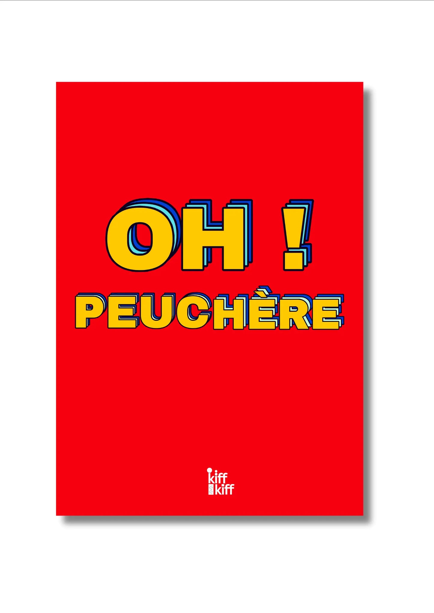 Affiche Oh ! Peuchère : déco murale originale rouge vibrante