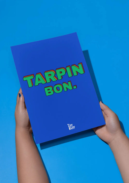 Affiche Tarpin Bon : livre bleu rectangle texte vert kiff kiff bonne humeur