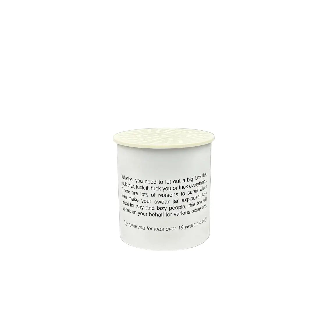 Boîte à son fuck : jar cylindrique blanc avec couvercle crème et texte noir drôle sur gros mots humoristiques
