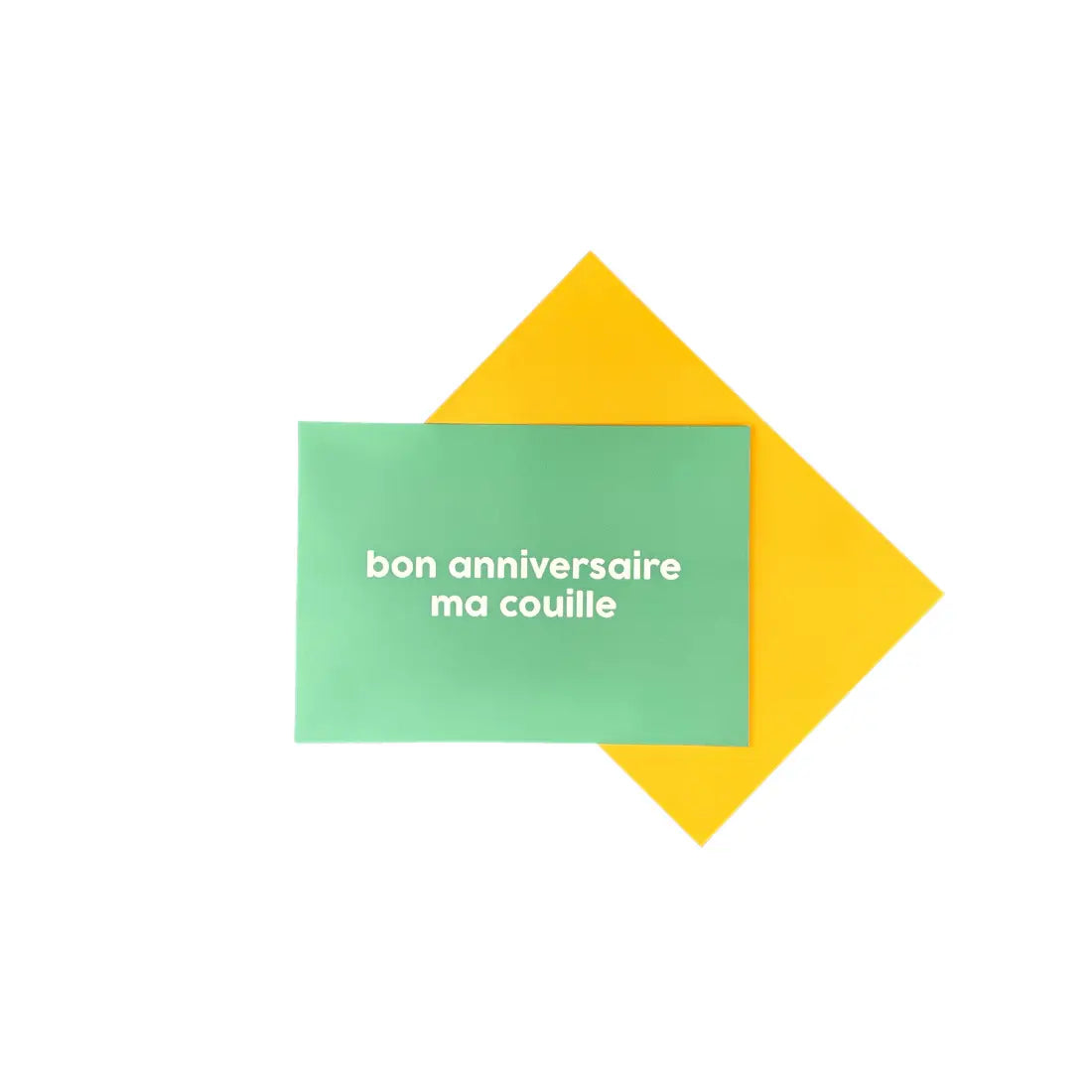 Carte Bon Anniversaire Ma Couille verte sur enveloppe jaune, envie d’ouvrir
