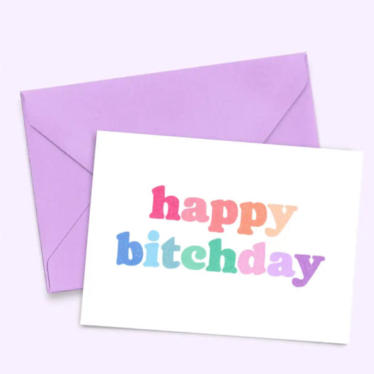 CARTE HAPPY BITCHDAY