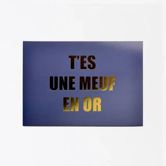Carte humoristique moderne Meuf En Or avec message positif en or