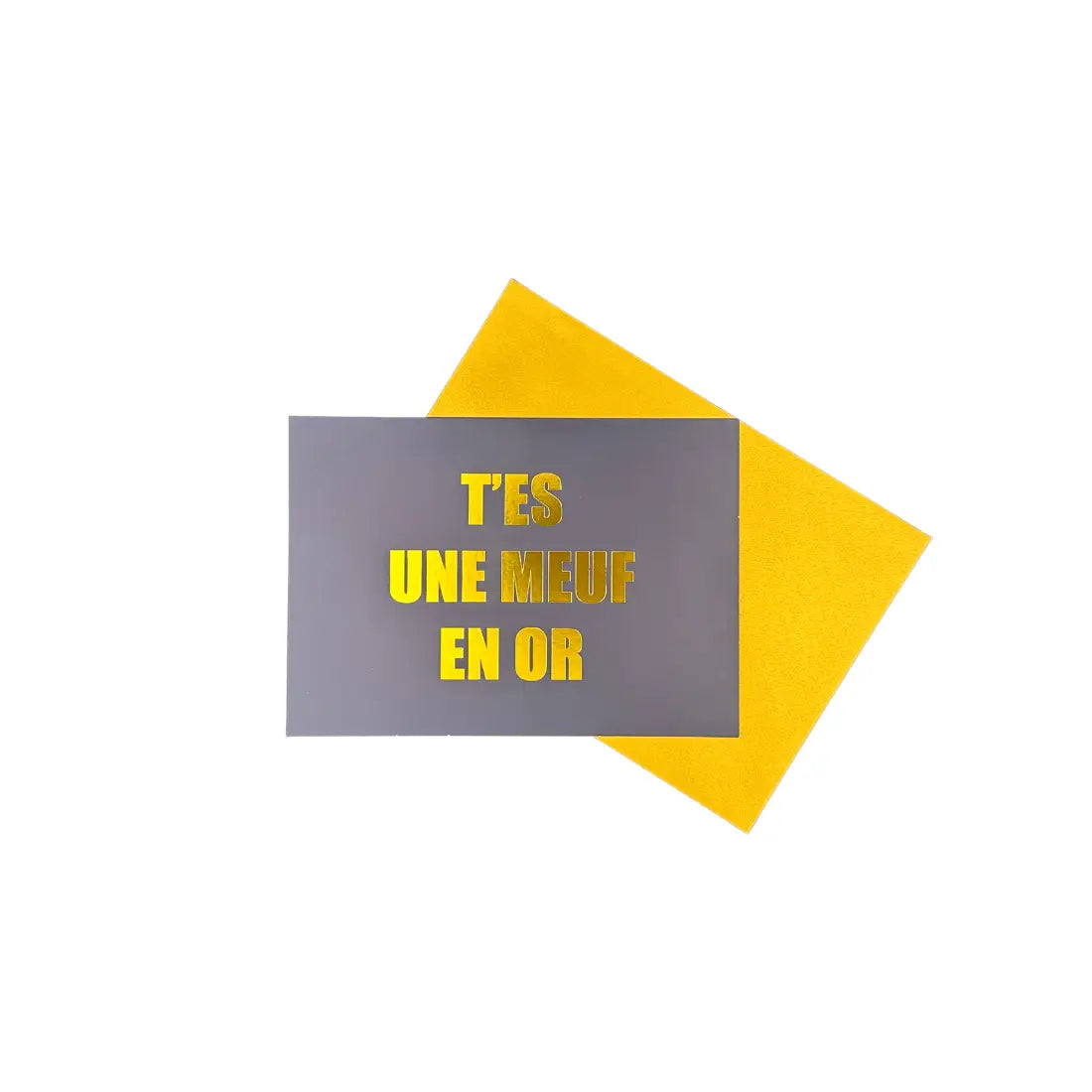 Carte positive Meuf En Or : gris avec texte doré sur enveloppe jaune