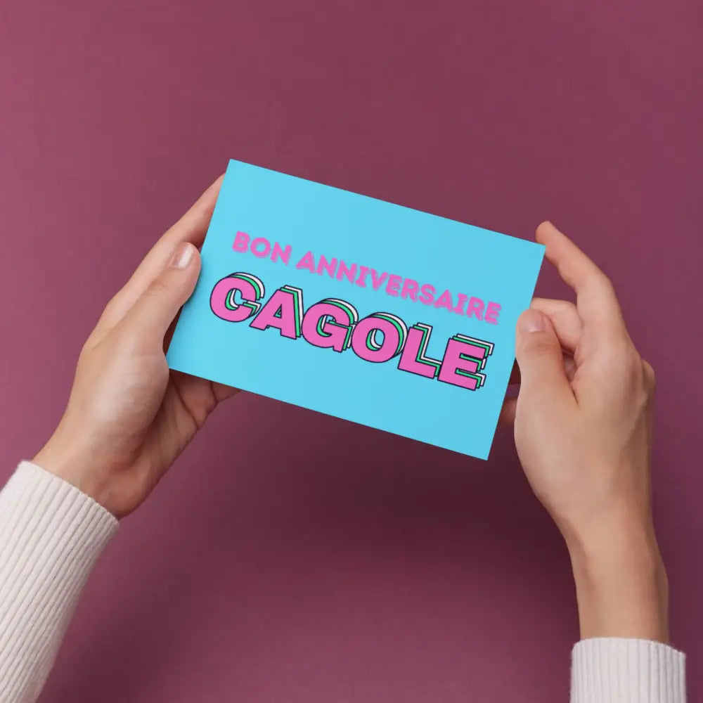 Carte Postale – Bon Anniversaire CAGOLE