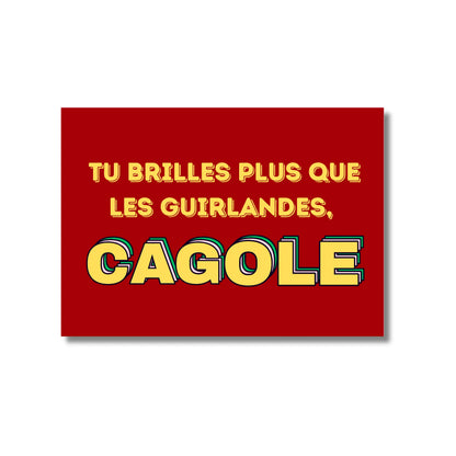 Carte postale cagole: Tu brilles plus que les guirlandes, avec bonne humeur et boule à facettes
