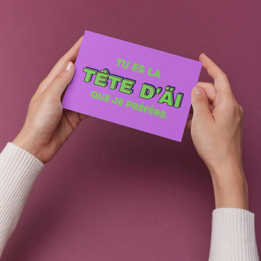 Carte postale violette : Tu es la tête d’AI que je préfère, c’est la plus de ma vie