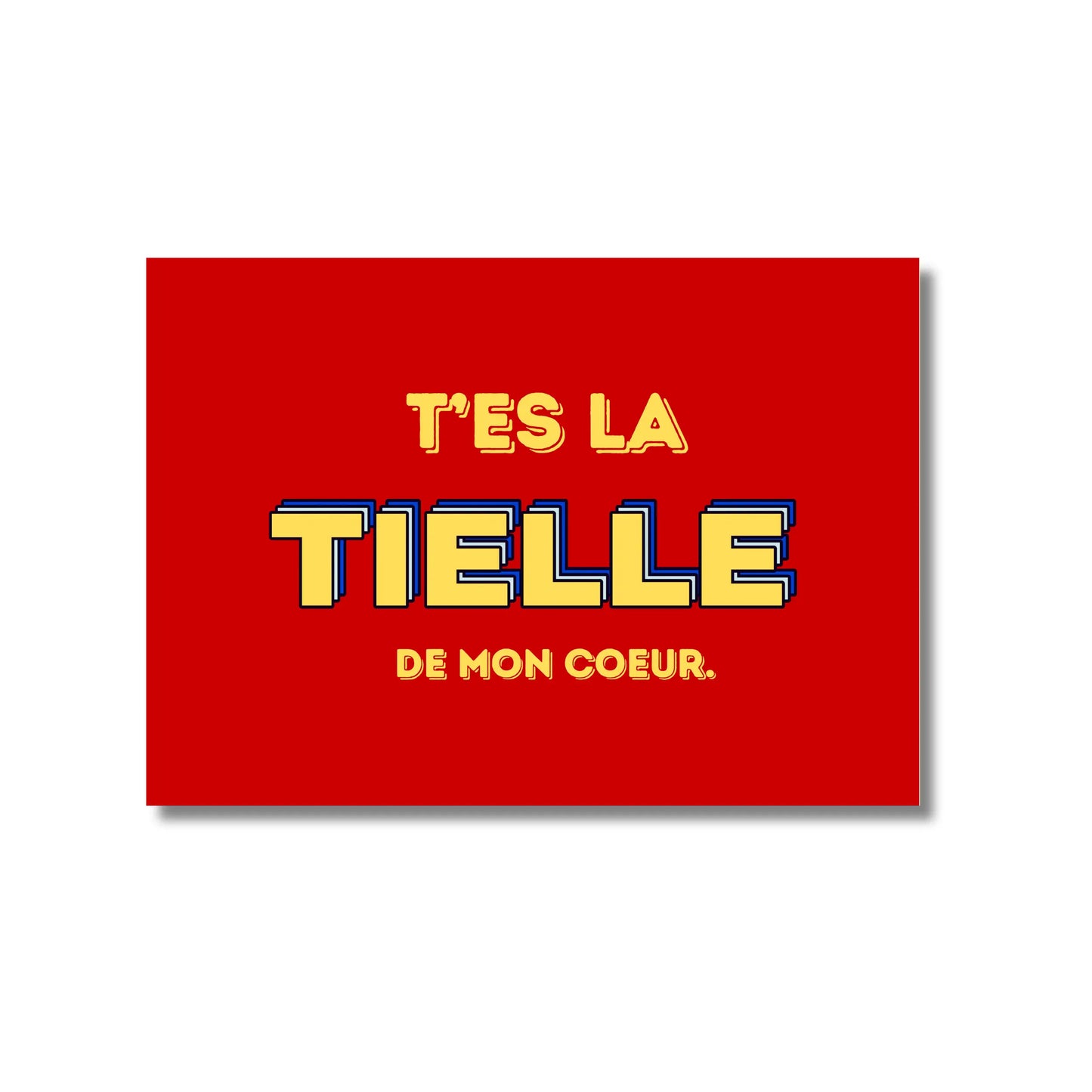 Carte postale originale Tu es la tielle de mon cœur avec texte rouge en jaune et bleu