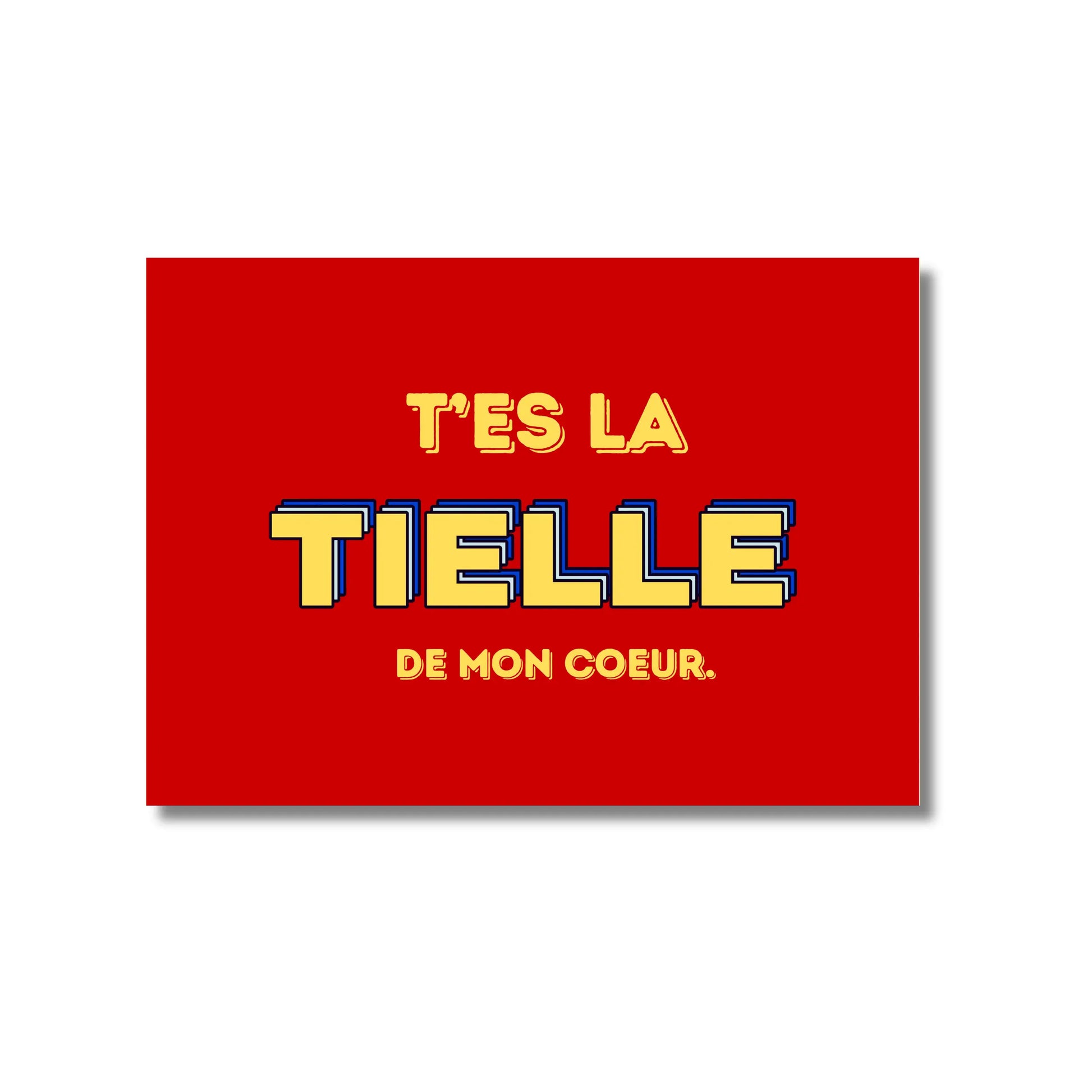 Carte postale originale Tu es la tielle de mon cœur avec texte rouge en jaune et bleu