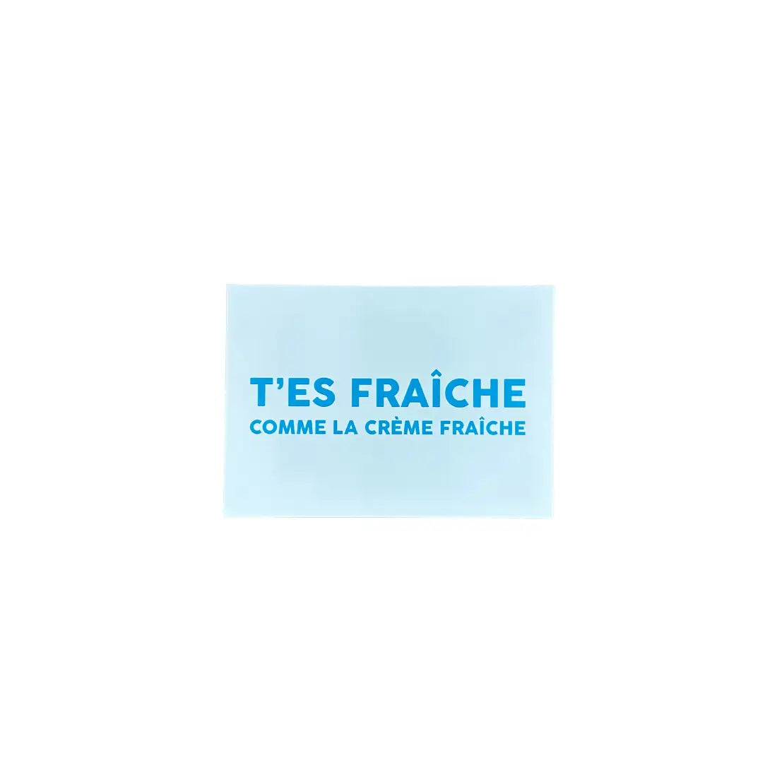 Pancarte bleue rectangulaire ’T’es fraîche comme la crème fraîche’ avec lettrage doré élégant