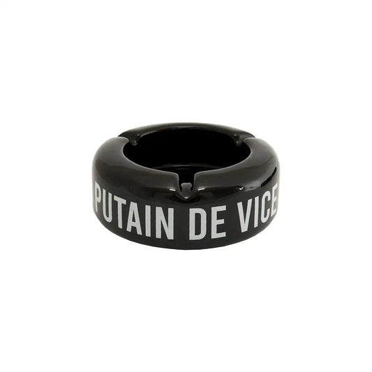 Cendrier Putain De Vice
