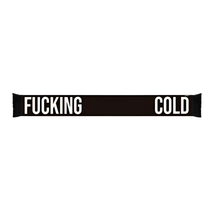 Écharpe Fucking Cold noire avec texte blanc Fucking cold humoristique