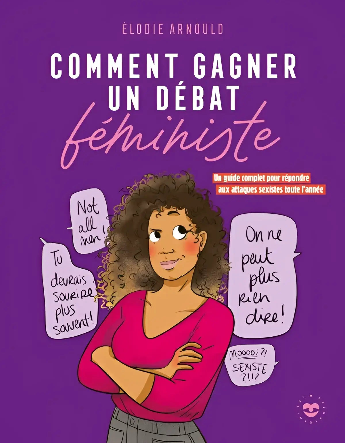 Couverture violette de Comment gagner un combat féministe : femme aux cheveux bouclés face aux clichés sexistes