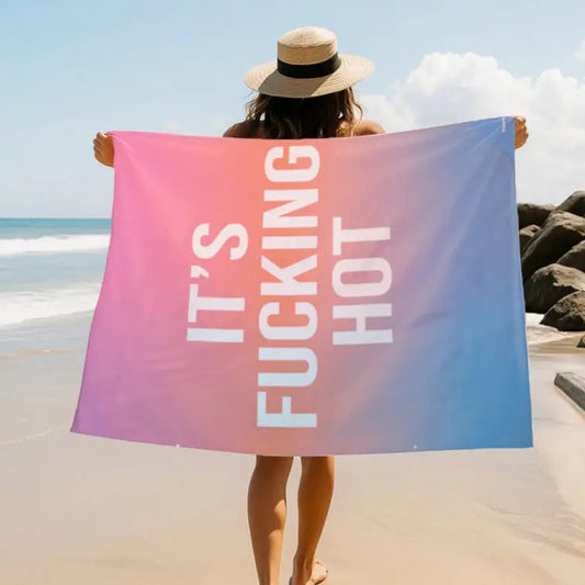 It's fucking hot serviette de plage
