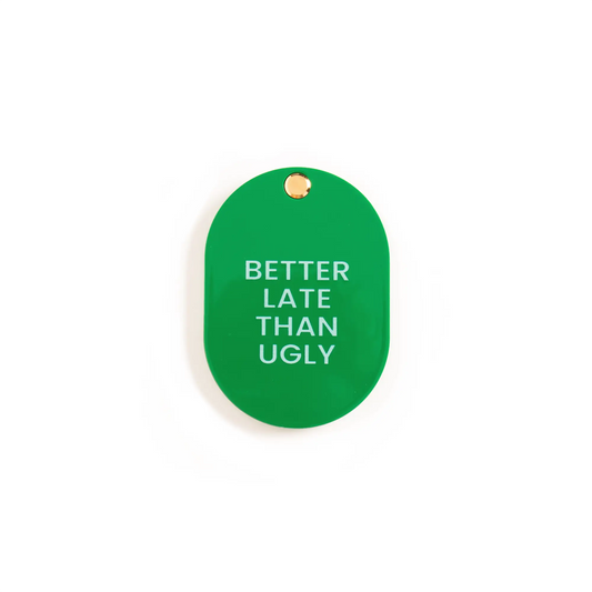 Épingle émaillée verte ovale ’Better late than ugly’ pour poche Miroir De Poche