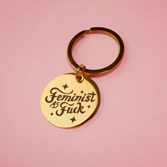 Porte-clé féministe en acier inoxydable doré avec feministe as fuck, super stylé